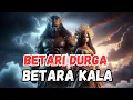 Download Lagu Batari Durga dan Batara Kala Sebuah Takdir di Kahyangan