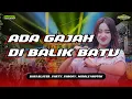 Download Lagu DJ ADA GAJAH DI BALIK BATU - VIRAL TIKTOK TERBARU ‼️ STYLE PARTY X MIDDLE NROTOK ‼️ BGS DISCJOCKEY