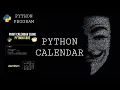 Python Calendar Display Calendar in Python Programming Calendar CODE in Python