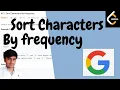 Sort Character By Frequency Solving with Heap Java Solution