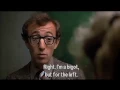 I m a bigot but for the Left - Woody Allen