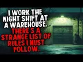 I Work the Night Shift at a Warehouse There s a Strange List of Rules I Must Follow