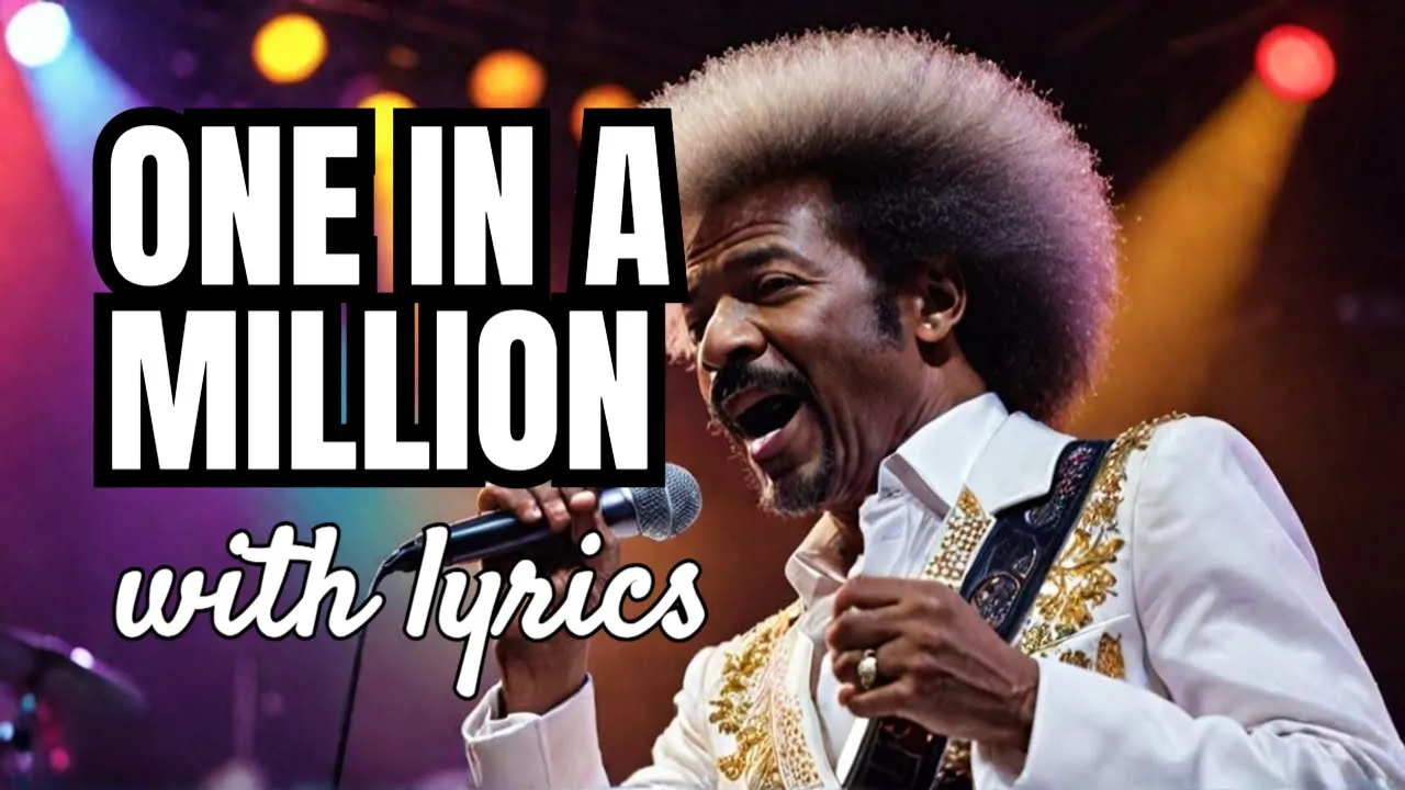 Larry Graham's One in a Million You with Lyrics Larry Graham's One in a Million You with Lyrics