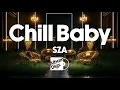 Download Lagu SZA - Chill Baby [Visualizer Room]