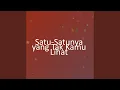 Download Lagu Satu-Satunya yang Tak Kamu Lihat