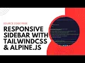 SOURCE CODE RESPONSIVE SIDEBAR NAVIGATION WITH TAILWINDCSS ALPINEJS FREE DOWNLOAD