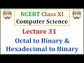 Octal to Binary Hexadecimal to Binary conversion NCERT Class XI Computer Science with Python
