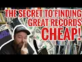 The Secret to Finding Great Records for CHEAP