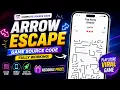 How I Built Arrow Escape Viral Play Store Game Full Source Code Available