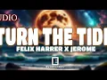 Felix Harrer feat. Jerome - Turn The Tide[8D AUDIO]