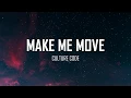 Download Lagu Culture Code - Make Me Move (Lyrics) (feat.Karra)