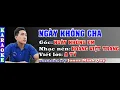 Lagu [Karaoke] Ngày Không Cha (Ngày Không Em) - Clip by Jones Minh Quý