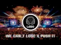 WE CAN´T LOSE x PUSH IT [LURRO INTRO MASHUP] - THE BEST FESTIVAL INTRO!!! #intro #mashup #pushit