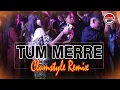 Download Lagu Clumztyle - Tum Merre Remix || Lagu Pesta Rakat Timur