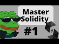 Mastering Solidity from Scratch in 2022 Ethereum Part 1