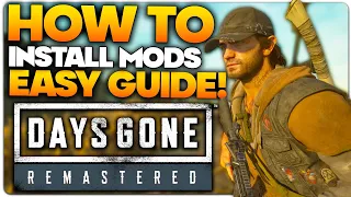 How To Install Mods for Days Gone Remastered EASY GUIDE