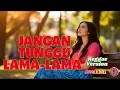 Lagu JANGAN TUNGGU LAMA-LAMA – CICI PARAMIDA | COVER REGGAE VERSION | LAYALICHILL