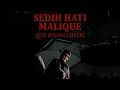 Download Lagu Sedih Hati - Malique (Zizi Kirana Cover)