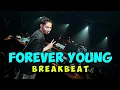 Download Lagu DJ FOREVER YOU BREAKBEAT REMIX TIKTOK FYP #foreveryoung 