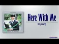 Doyoung – Here With Me [See You in My 19th Life OST Part 6] [Rom|Eng Lyric]