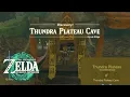 Thundra Plateau Cave Legend of Zelda Tears of The Kingdom