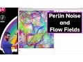 Live Stream Perlin Noise and Flow Fields
