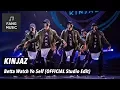 Download Lagu KINJAZ - Betta Watch Yo Self (OFFICIAL Studio Edit - No Audience)