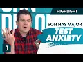 How Can I Help my Son s Major Test Anxiety