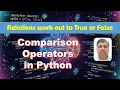Python Comparison Operators Explained 6 Relational Operators Python for Beginners