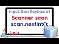 Edisi Java Tutorial Bahasa Indonesia - Scanner input dari keyboard