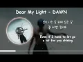 Dear My Light - DAWN [Lyrics]