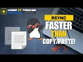 Master Rsync The Ultimate Linux File Syncing Guide