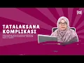 Download Lagu APK Komprehensif - Tatalaksana Komplikasi