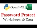 Protect Excel Cells in Python Openpyxl Security Tutorial
