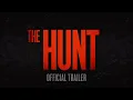 Video di The Hunt - Official Trailer [HD]