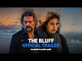 Lagu The Bluff - Official Trailer | Available In Multi - Audio | Prime Video India