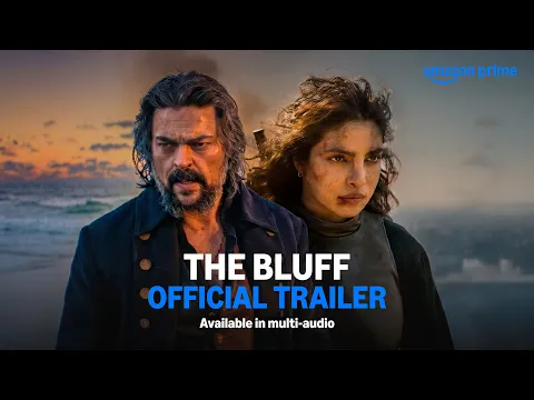 Video Thumbnail: The Bluff - Official Trailer | Available In Multi - Audio | Prime Video India