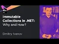 Immutable Collections in NET Why and How