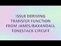 Issue Deriving Transfer Function From Tonestack Circuit