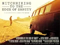 Download Lagu OFFICIAL TRAILER : “Hitchhiking to the Edge of Sanity“