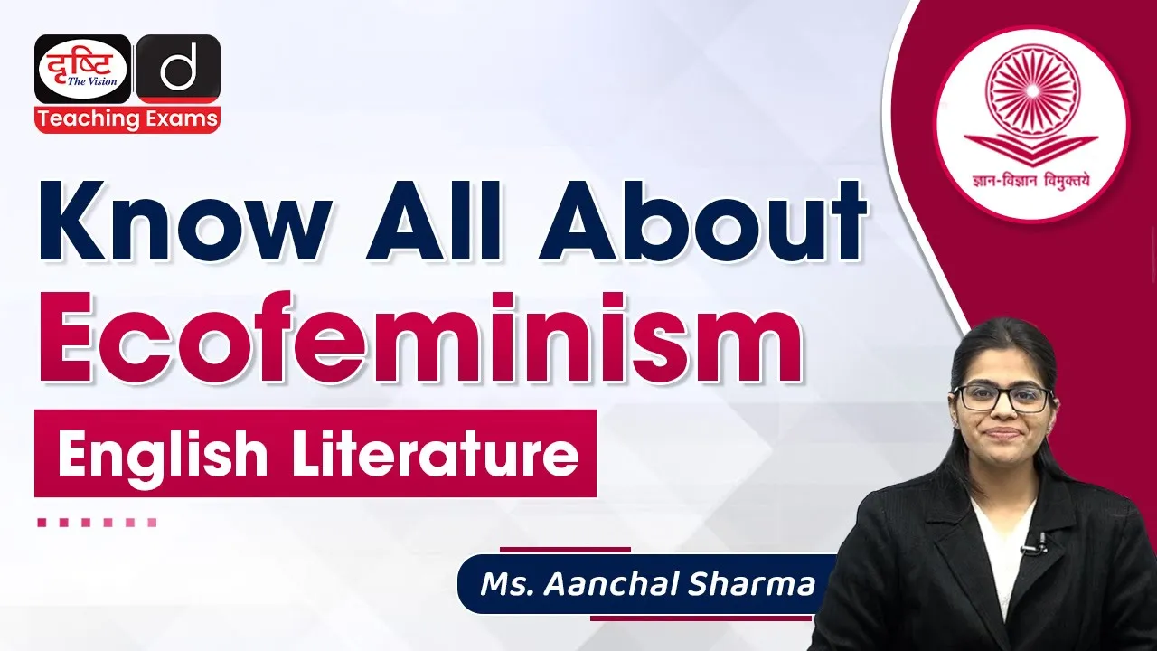 Ecofeminism| English Literature| Drishti Teaching Exams