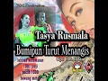 Bumipun Turut Menangis - Tasya Rosmala