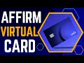 Affirm Virtual Card How It Works