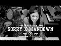 Sorry x Mandown Mashup Cover by JULIE ANNE SAN JOSE