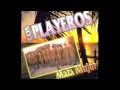 02-te has quedado sola -los playeros