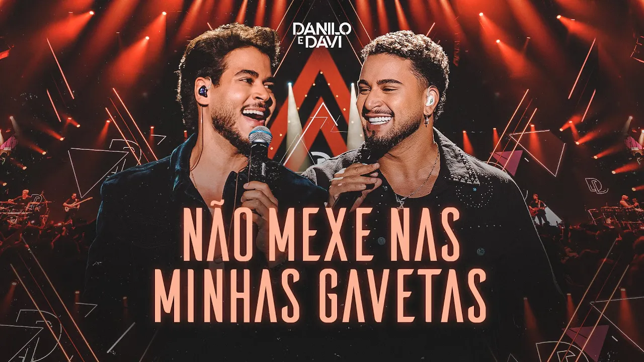 Danilo e Davi - Não Mexe Nas Minhas Gavetas