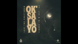 levi the craftsman x dj candii x lue oksalayo