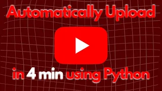 upload videos automatically on youtube using python and youtube api v3 youtubebot