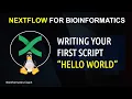 Nextflow for Bioinformatics Tutorial Episode 1 Hello world