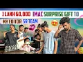 Lagu 1 lakh 60,000 IMAC SUPRICE GIFT TO MY EDITOR  🖥️ SR TEAM || SHREE PRABHA OFFICIAL || Chill Beta